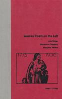 Women Poets on the Left: Lola Ridge, Genevieve Taggard, Margaret Walker 0813021154 Book Cover