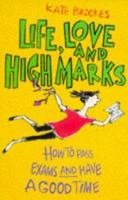 Life, Love and High Marks 0340670940 Book Cover