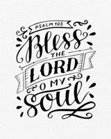 Prayer Journal: Bless The Lord O My Soul Praying Notebook to Write In Pray, Praise & Give Thanks to God For Journaling and Recording Notes 1673951007 Book Cover