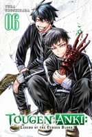 Tougen Anki: Legend of the Cursed Blood, Vol. 6 B0H25B6M1C Book Cover