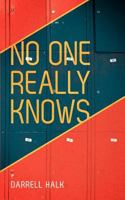No One Really Knows 1935909061 Book Cover
