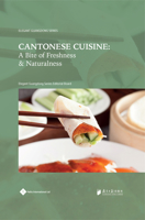 Cantonese Cuisine: A Bite of Freshness and Naturalness 1844647242 Book Cover