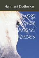 COLORING BOOK FOR HORSE LOVERS B0BKN2WVBG Book Cover