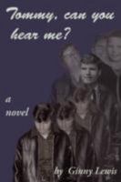 Tommy Can You Hear Me? 1435714040 Book Cover