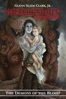 The Demons of the Blood: A Metrognomes Adventure 1618151258 Book Cover