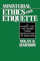 Ministerial Ethics and Etiquette 0687270340 Book Cover