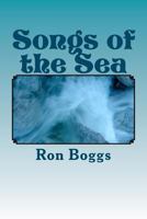 Songs of the Sea 1461181909 Book Cover