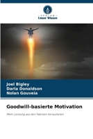 Goodwill-basierte Motivation (German Edition) 6207994361 Book Cover