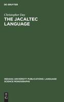 The Jacaltec Language 902792676X Book Cover