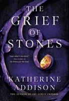 The Grief of Stones 1250813913 Book Cover