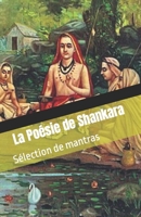 La Poésie de Shankara: Sélection de mantras B0CPYYC9ZW Book Cover