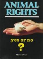 Animal Rights--Yes or No (Pro/Con) 0822526034 Book Cover