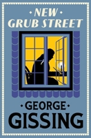 New Grub Street 0460877240 Book Cover