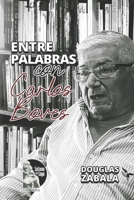 Entre Palabras con Carlos Boves B0CD12QLKB Book Cover