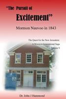 The Pursuit of Excitement: Mormon Nauvoo in 1843 1986538389 Book Cover