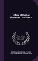 History Of English Literature, Volume 2 1356000452 Book Cover