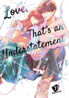 Love, That's an Understatement 7 B0HHQM9WBK Book Cover