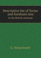 Descriptive List of Syriac and Karshuni Mss 3744735990 Book Cover