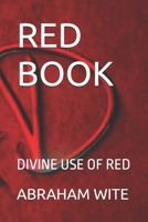 RED BOOK: DIVINE USE OF RED B0GK63RJ23 Book Cover
