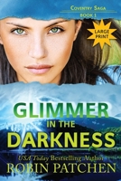 Glimmer in the Darkness 1950029131 Book Cover