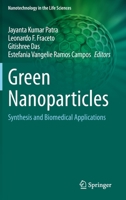 Green Nanoparticles: Synthesis and Biomedical Applications 3030392457 Book Cover