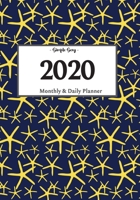 2020 Planner Daily and Monthly: On-The-Go Planner Jan 1, 2020 to Dec 31, 2020: Daily & Monthly Planner + Calendar Views Productivity Planner Starfish Beach Planner 1655159496 Book Cover