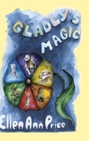 Gladly's Magic 1257105612 Book Cover