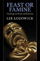 Feast or Famine: Teachings on Mind and Emotions 1890772798 Book Cover