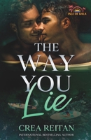 The Way You Lie (Isle of Kala) B0FBRX74B6 Book Cover
