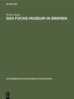 Das Focke-Museum in Bremen 3111001237 Book Cover