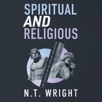 Spiritual and Religious: The Gospel in an Age of Paganism B0FF7JS72R Book Cover