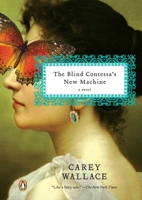 Blind Contessa's New Machine, The: A Novel 067002189X Book Cover