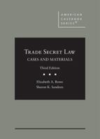 Trade Secret Law: Cases and Materials (American Casebook Series) 1647081467 Book Cover