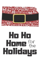 Ho Ho Home for the Holidays: Kansas Santa Claus belt on State Outline with Ho Ho Ho message Stocking Stuffer Journal for the Holidays (Santa State Home for Christmas Journals) 1671160347 Book Cover