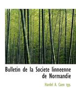 Bulletin de la Société linnéenne de Normandie 1115230948 Book Cover