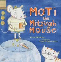 Moti the Mitzvah Mouse Moti the Mitzvah Mouse 1512426490 Book Cover