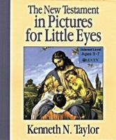 The New Testament in Pictures for Little Eyes/Reading Level: Grade 2 and Up/Listening Level Age 4 and Up 0802406823 Book Cover