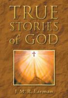 True Stories of God 0987207504 Book Cover