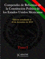 COMPENDIO DE REFORMAS DE LA CONSTITUCIÓN POLÍTICA DE LOS ESTADOS UNIDOS MEXICANOS 1917-2020: TOMO I (Acervos Jurídicos) 1654175676 Book Cover