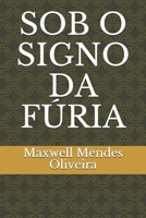 SOB O SIGNO DA FÚRIA (Portuguese Edition) B08Q6HT794 Book Cover