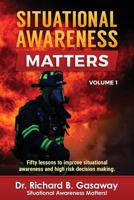 Situational Awareness Matters: Volume 1 1939571081 Book Cover