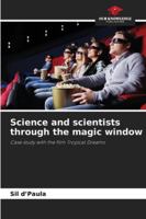 Science and scientists through the magic window 620848376X Book Cover