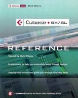 Cubase SX/SL: The Reference with CDROM (Windows Version) (Pro Start) 0825627192 Book Cover