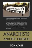 Anarchists and the Church 1544608233 Book Cover