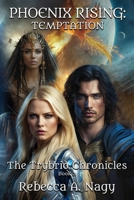 Phoenix Rising: Temptation: The Trybrid Chronicles 1963371089 Book Cover