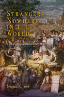 Strangers Nowhere in the World: The Rise of Cosmopolitanism in Early Modern Europe 081222387X Book Cover