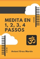 Medita en 1, 2, 3, 4 Passos: El Proc�s de Meditaci� segons el Yoga Integral en 1, 2, 3, 4 Passos. 1091778159 Book Cover