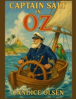 Captain Salt in Oz: Classic Tales in Rhyme B0F8FWNY6F Book Cover