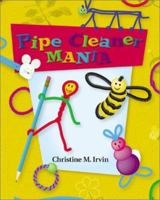 Pipe Cleaner Mania 0516222791 Book Cover