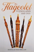 The Flageolet in England, 1660-1914 1783275480 Book Cover